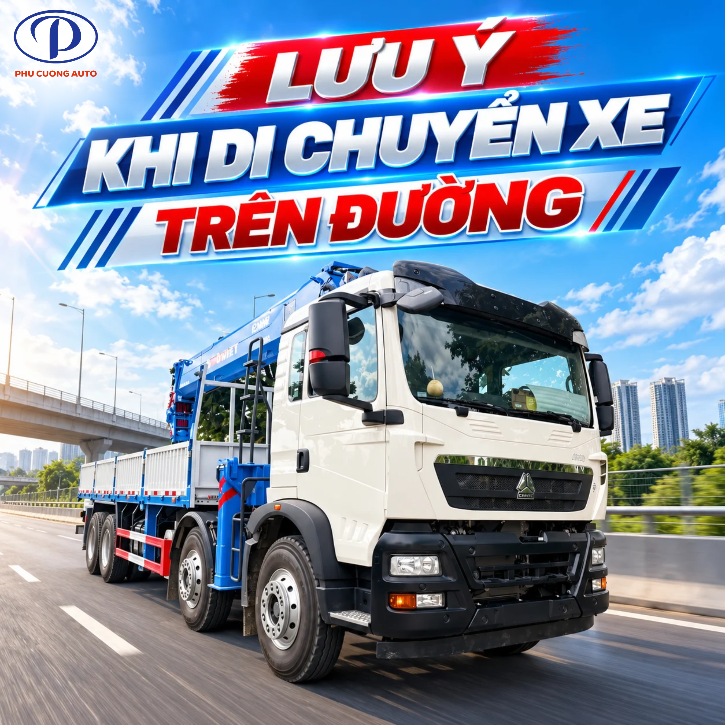 lưu ý khi di chuyển xe cẩu tự hành howo 4 chân trên đường 